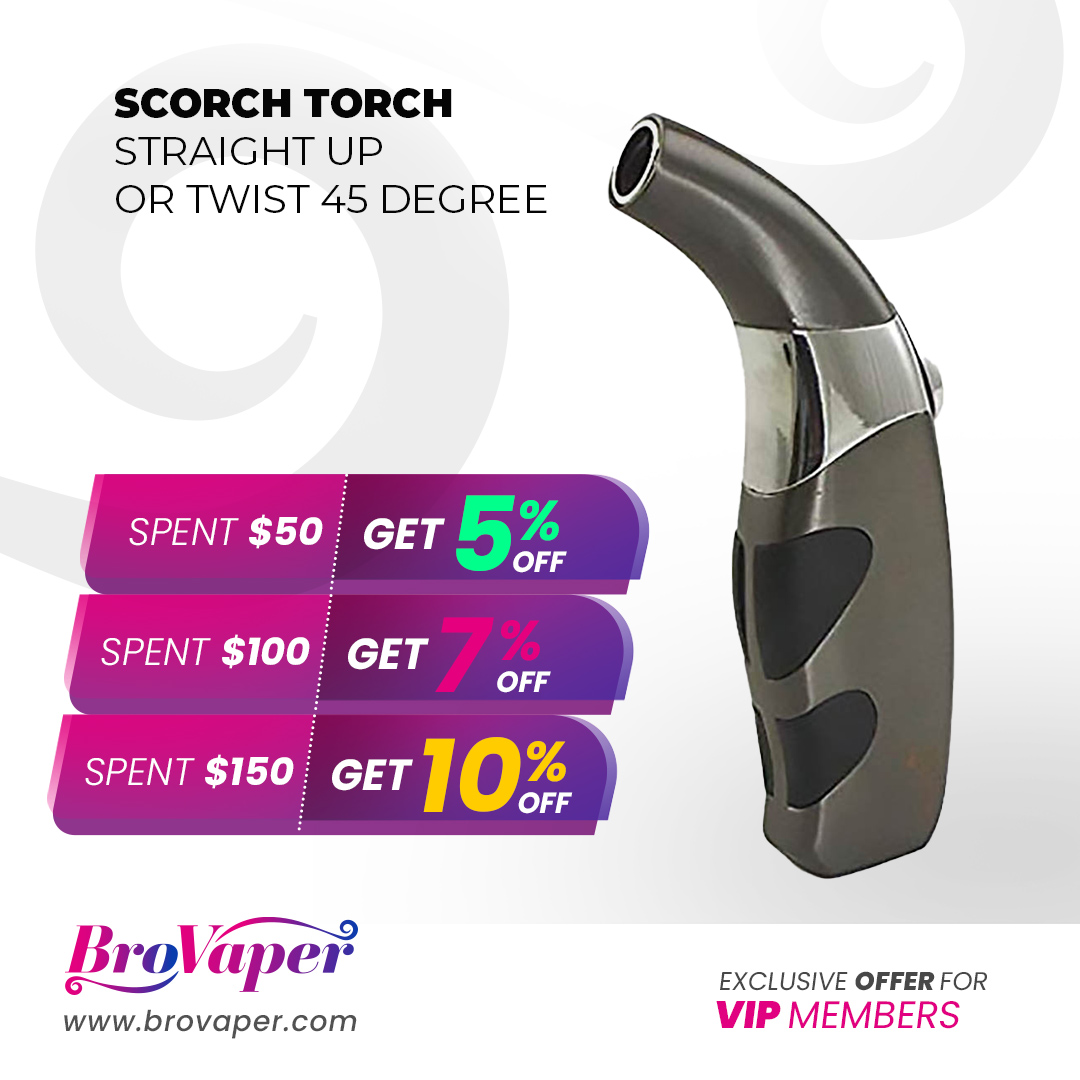 SCORCH TORCH STRAIGHT UP OR TWIST 45 DEGREE